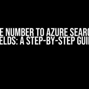 Add Page Number to Azure Search Index Fields: A Step-by-Step Guide