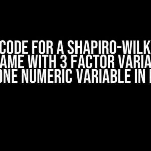 How to Code for a Shapiro-Wilk Test on a Dataframe with 3 Factor Variables and One Numeric Variable in R