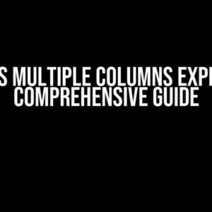 Pandas Multiple Columns Explode: A Comprehensive Guide