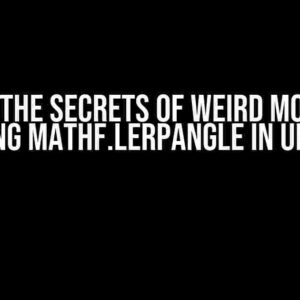 Unlock the Secrets of Weird Movement using Mathf.LerpAngle in Unity